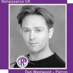 Renaissance UK Welcomes Patron, Dan Westwood